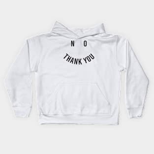 No thank you Kids Hoodie